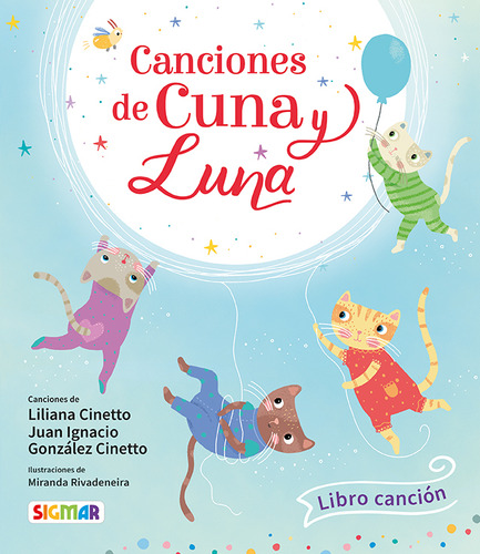 Canciones De Cuna Y Luna, De Liliana Cinetto. Editorial Sigmar, Tapa Blanda En Español, 2023