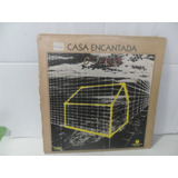 Casa Encantada= O Terço. Lp. Vinil