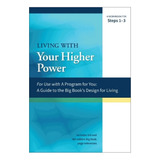 Living With Your Higher Power - Joanne Hubal, James Hub. Ebs