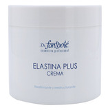 Crema Elastina Plus Reafirmante  Fontbote 500 Ml 