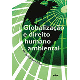 Globalização E Direito Humano Ambiental: Não Há, De Oscar Silvestre Filho. Série Não Há, Vol. Não Há. Editora Educ, Capa Mole, Edição 1 Em Português, 2021