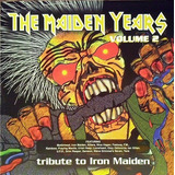 Cd The Maiden Years Volume 2 - Tribute To Iron Maiden