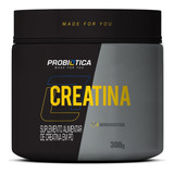 Creatina 100% Pura Probiótica 300g