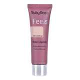 Base Maquillaje Liquida - Feels - Ruby Rose Original Glowee