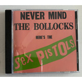 Sex Pistols: Never Mind The Bollocks Here's The Sex Pistols 