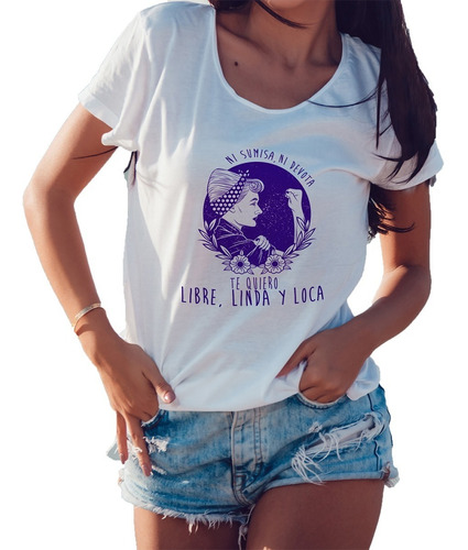 Remera Dama Mujer Feministas 8m Frase Libre Linda Y Loca #01