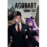 Libro: Agobart Doom Cat: Agobart, El Asesino (spanish Editio