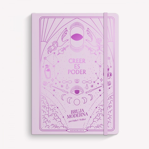 Cuaderno Creer Es Poder - Bruja Moderna - Monoblock- A5
