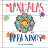 Libro: Mandalas Para Niños Libro De Colorear Para Niños: 50