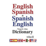 English Spanish & Spanish English, Visual & Atlas Trillas
