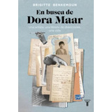 En Busca De Dora Maar - Brigitte Benkemoun