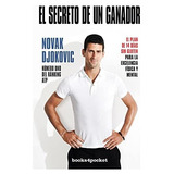 El Secreto De Un Ganador. Novak Djokovic