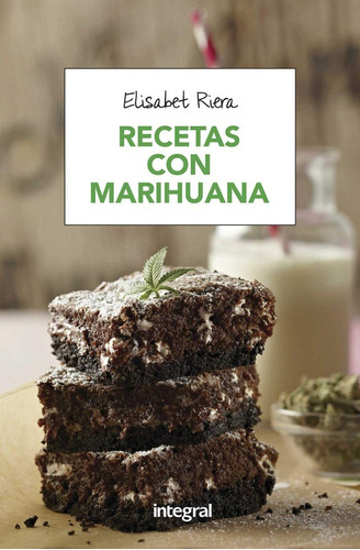 Libro Recetas Con Marihuana Por Elisabet Riera Millan 