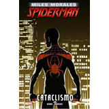 Marvel Integral Miles Morales Spiderman 4. Cataclismo, De David Marquez. Editorial Panini Comics En Español