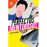 Peligros Y Verdades (perfectos Mentiroso Mirez, Alex Montena