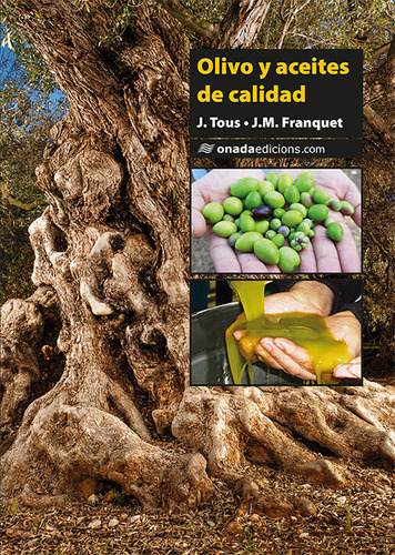 Olivo Y Aceites De Calidad - Franquet Bernis, Josep Maria