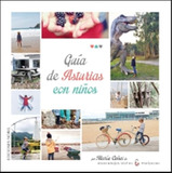 Guía De Asturias Con Niños - Cañal García, María  - *