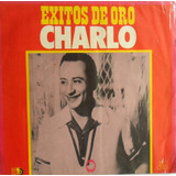 Charlo Exitos De Oro-de Oro-tango Argentino Lp