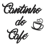 Cantinho Do Cafe Grande Letras Mdf
