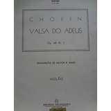 Partitura Violão Valsa  Do Adeus Op 69 Nº 1 Chopin M. Nunes