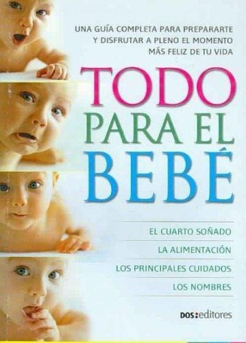 Todo Para El Bebe, De Diez, Katie. Editorial Dos Tintas Editores En Español