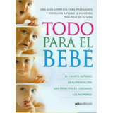 Todo Para El Bebe, De Diez, Katie. Editorial Dos Tintas Editores En Español