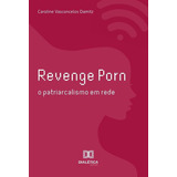 Revenge Porn, De Caroline Vasconcelos Damitz. Editorial Dialética, Tapa Blanda En Portugués, 2022