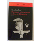 Diccionario Crítico  Mitos Y Simbolos Del Nazismo. R.s. Rose