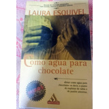 Como Agua Para Chocolate, Libro De Laura Esquivel