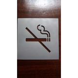 Señal Prohibido Fumar Acero Inoxidable 120mm X 120mm Cartel