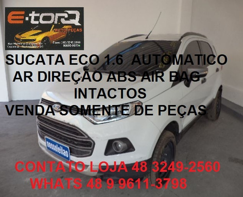 SUCATA ECO SPORT 1.6 AUTOMÁTICA COMPLETA 2017