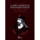 Libro (port).d Joao Marques De Montemor O Novo Uma Vida