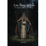 Los Siete Sellos: Una Experiencia Practica De Ocultismo, De Maha Vajra. Editorial F Lepine Publishing, Tapa Blanda En Español, 2021