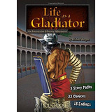 Book : Life As A Gladiator: An Interactive History Advent...