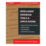 Intelligent Database Tools And Applications - Parsaye