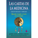 Las Cartas De La Medicina (libro + Cartas): Descubre El Poder A Través De Los Animales, De Sams, Jamie. Editorial Sirio, Tapa Dura En Español, 2014