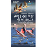 Narosky: Guía De Campo Aves De Córdoba Y Centro De Argentina