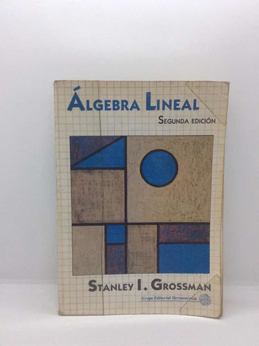 Álgebra Lineal - Stanley I. Grossman - Segunda Edición