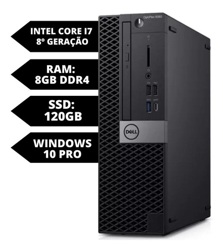 Desktop Cpu Dell 5060 Core I7 8ªger 8gb Ddr4 Ssd120gb Wind10