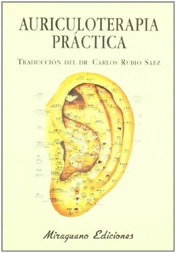 Auriculoterapia Práctica (medicinas Blandas)