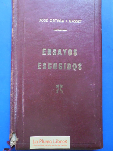 Ensayos Escogidos (1957 Aguilar) Ortega Y Gasset Jose 