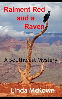Libro Raiment Red And A Raven: A Southwest Mystery - Mcko...