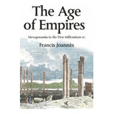 Libro The Age Of Empires - Francis Joannes