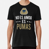 Remera Pumas Unam - No Es Amor Es Pumas Regalos Familiares D