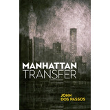 Libro Manhattan Transfer - Dos Passos, John