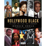 Hollywood Black : The Stars, The Films, The Filmmakers, De Donald Bogle. Editorial Running Press,u.s., Tapa Dura En Inglés