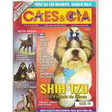 Revista Cães & Cia - Shih Tzu/ Cockers/ Gato Bengal