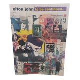 Libro Partitura Elton John To Be Continued - Piano Guitarra