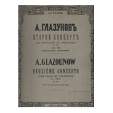 Alexandre Glazounow   Deuxième Concerto Pour Piano Et Orche