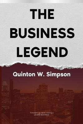 The Business Legend - Quinton W Simpson